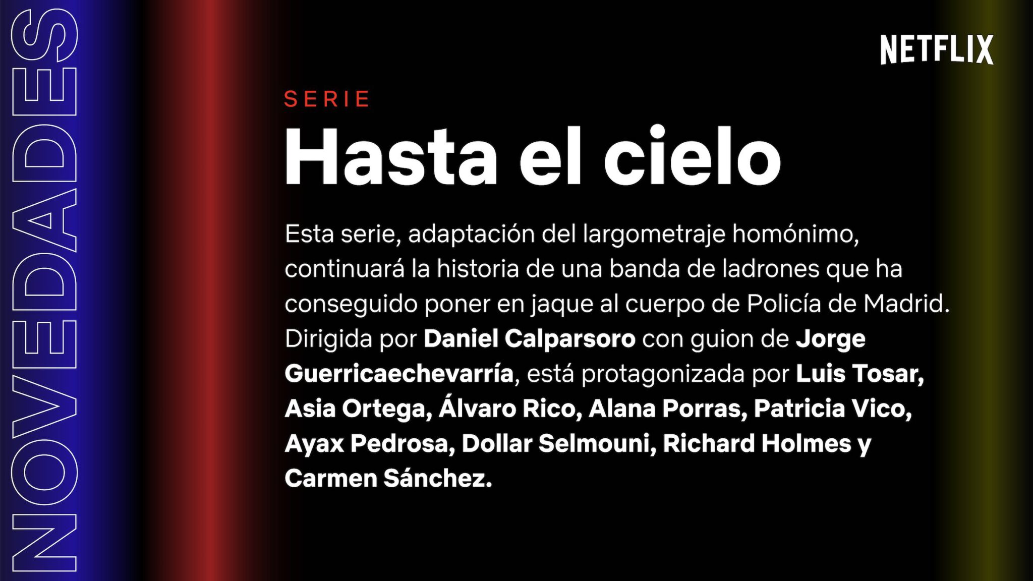 Netflix anuncia la serie Hasta el Cielo basada en la película con Asia